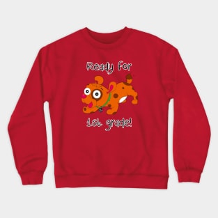 Ready for 1st Grade! Crewneck Sweatshirt